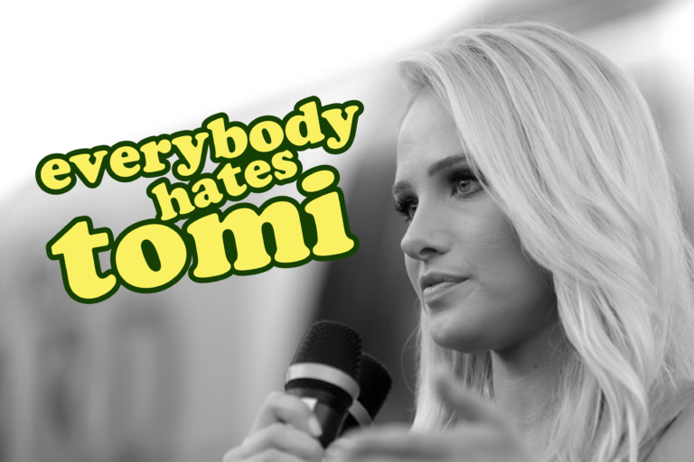 Everybody may have their different political parties, but everybody hates Tomi Lahren