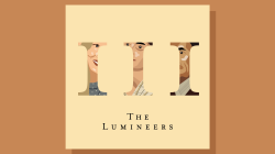 The Lumineers tackle important message on “III”