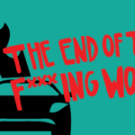 endofthefworld_ar_MARIO_RODRIGUEZ_AGGIE