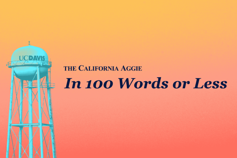 The California Aggie’s “In 100 Words or Less”