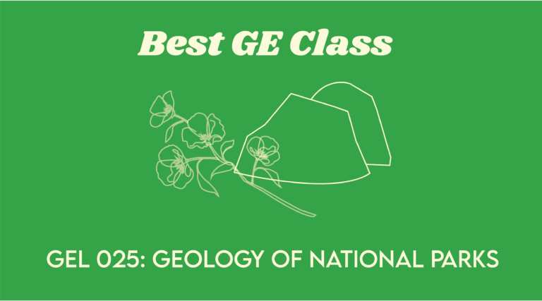 Best GE class: GEL 025, Geology of National Parks