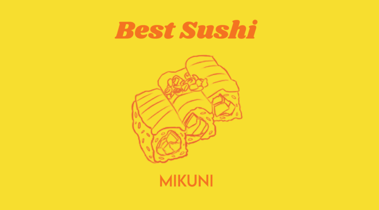 Best sushi: Mikuni